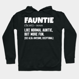 Fauntie auntie Hoodie